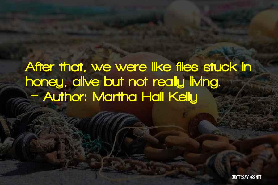 Martha Hall Kelly Quotes 223089