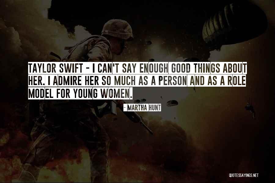 Martha Hunt Quotes 1872244 Martha Hunt Quotes 1872244