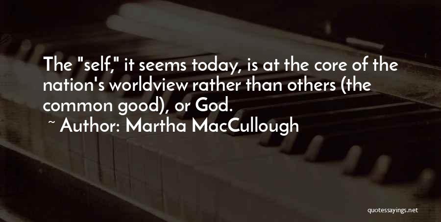Martha MacCullough Quotes 1225682