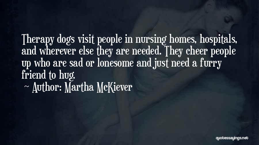 Martha McKiever Quotes 484795