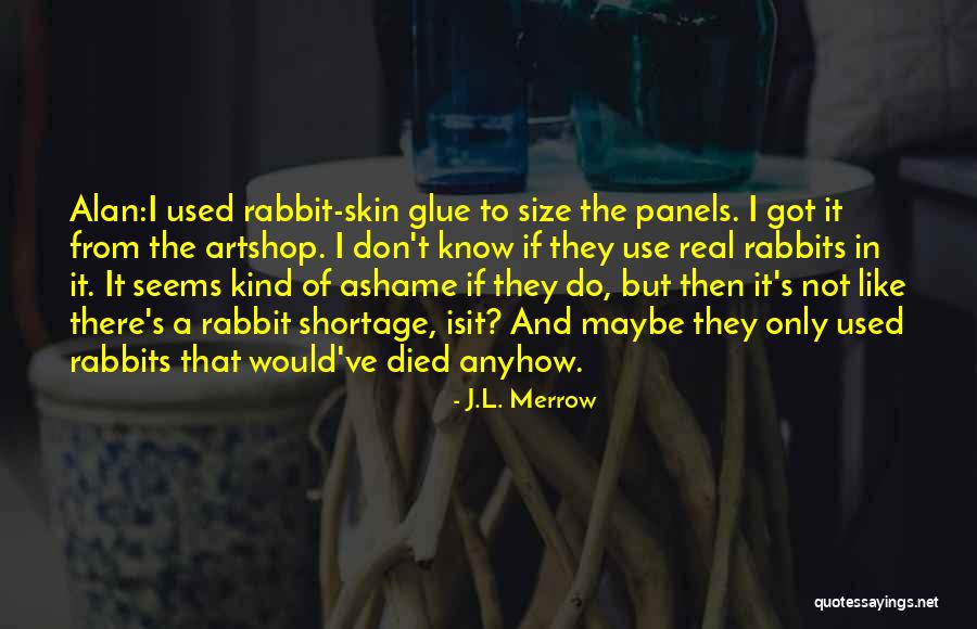 Martha Medeiros Quotes By J.L. Merrow Martha Medeiros Quotes By J.L. Merrow