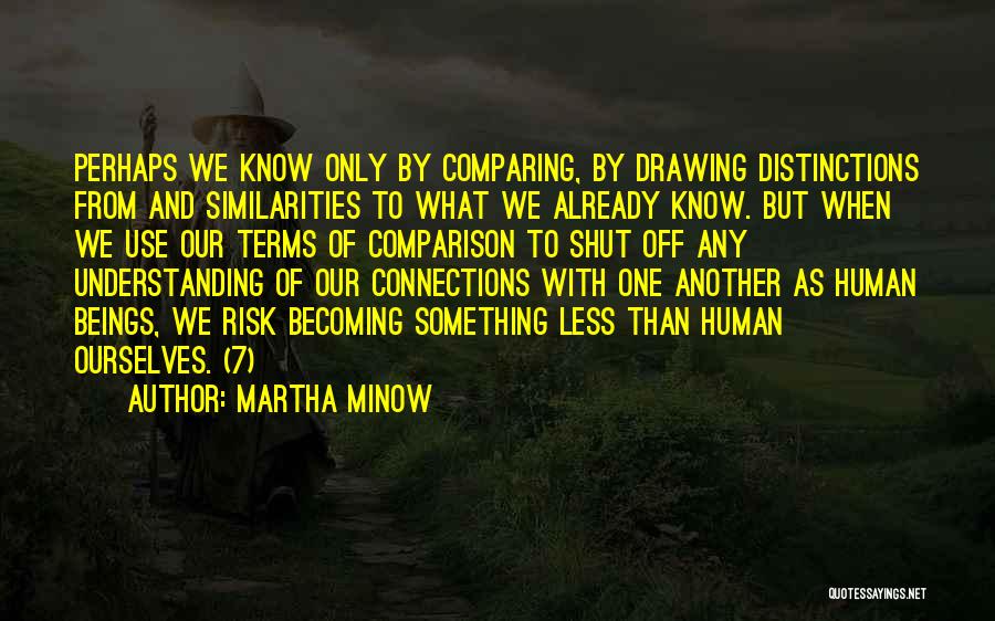 Martha Minow Quotes 217494