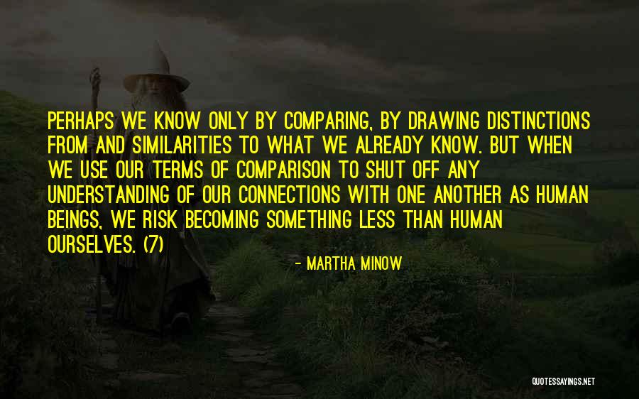 Martha Minow Quotes 217494