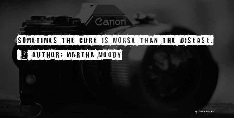 Martha Moody Quotes 1333282
