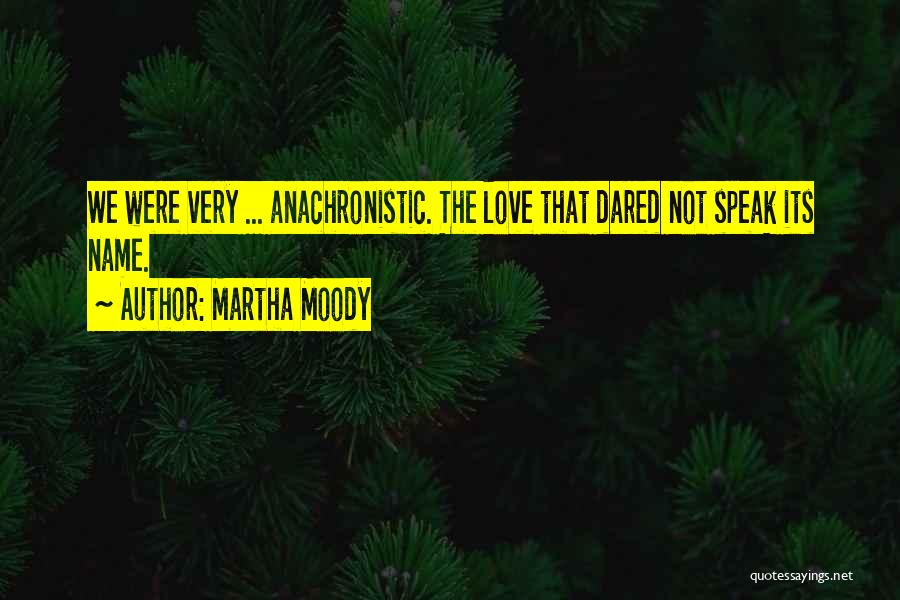 Martha Moody Quotes 956915