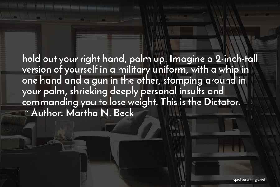 Martha N. Beck Quotes 1007433