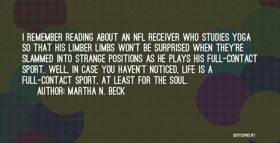 Martha N. Beck Quotes 1199431