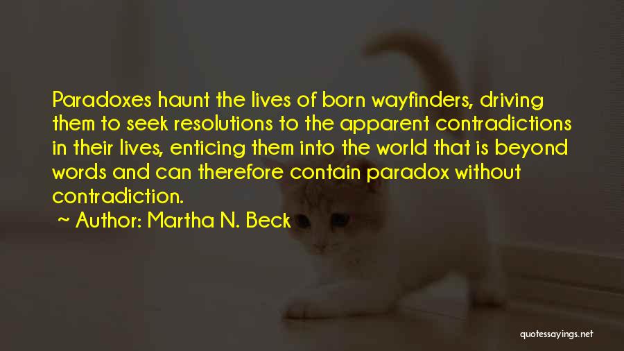 Martha N. Beck Quotes 1284592