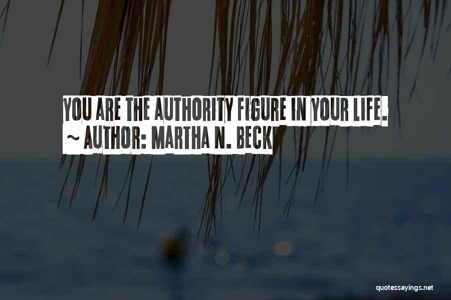 Martha N. Beck Quotes 2076009