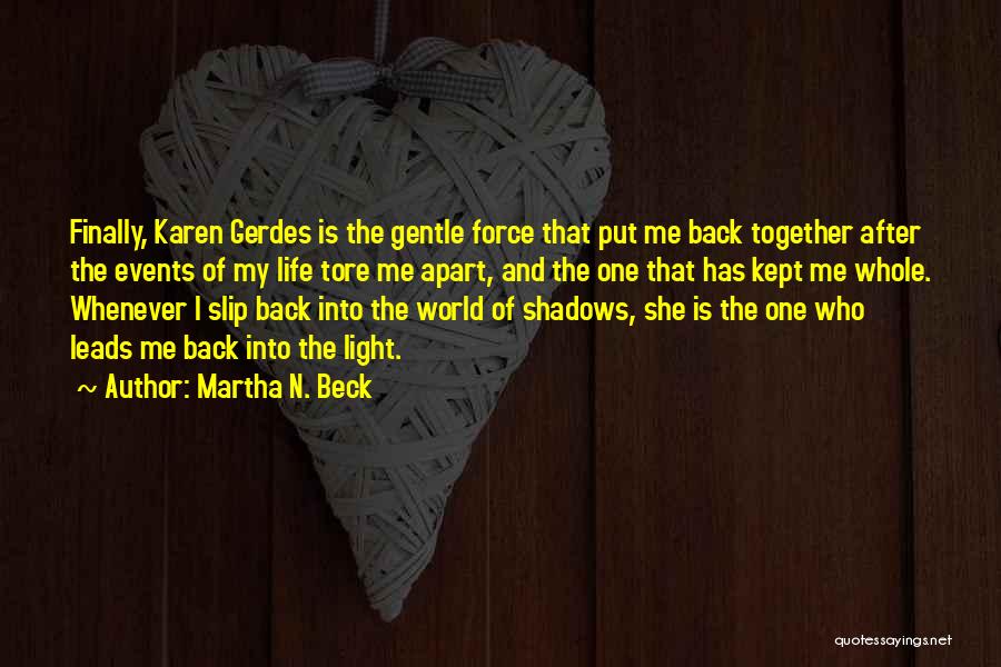 Martha N. Beck Quotes 2079448