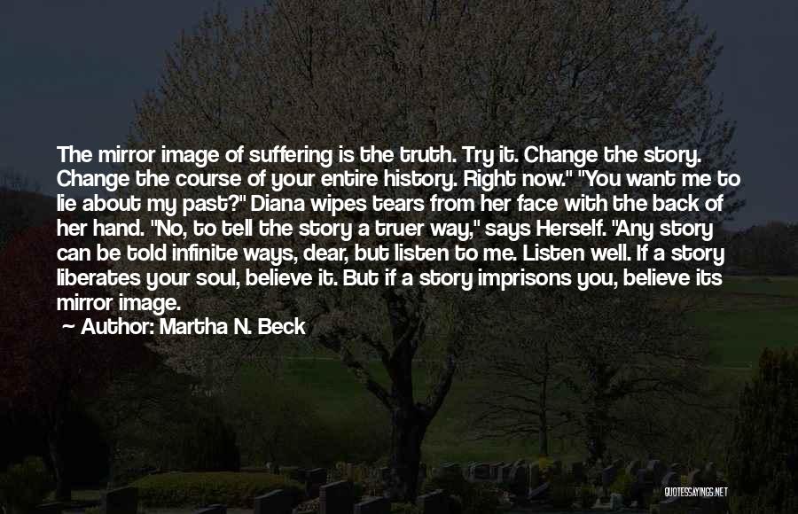 Martha N. Beck Quotes 2105179