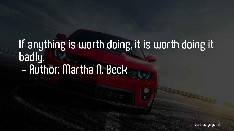 Martha N. Beck Quotes 2249179