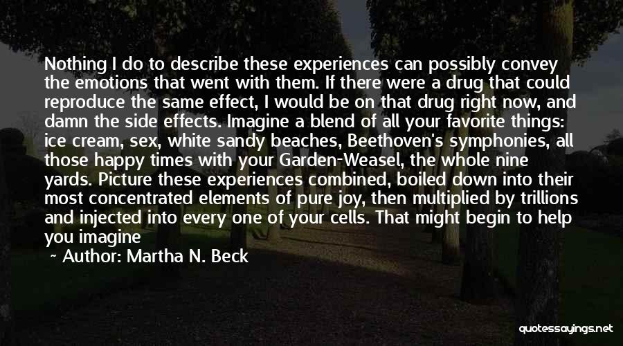 Martha N. Beck Quotes 945137