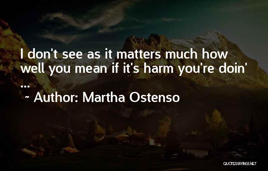 Martha Ostenso Quotes 1236197