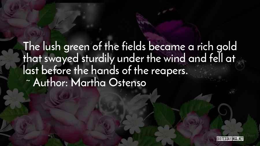 Martha Ostenso Quotes 1694661