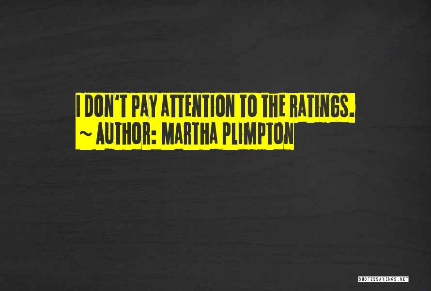 Martha Plimpton Quotes 1000325