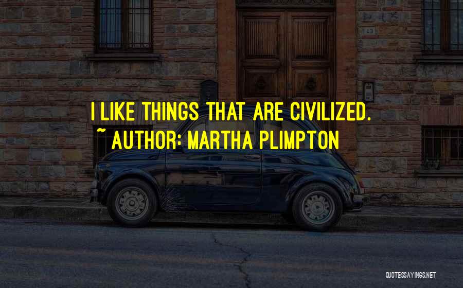 Martha Plimpton Quotes 1008657