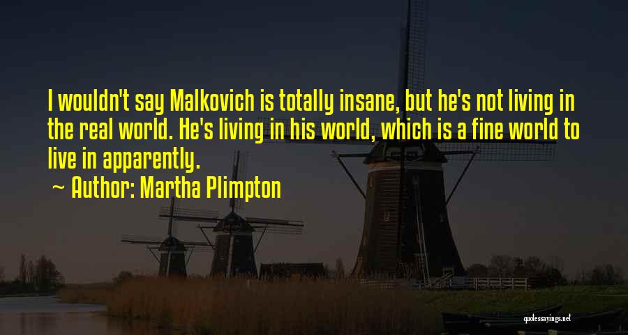 Martha Plimpton Quotes 1349753