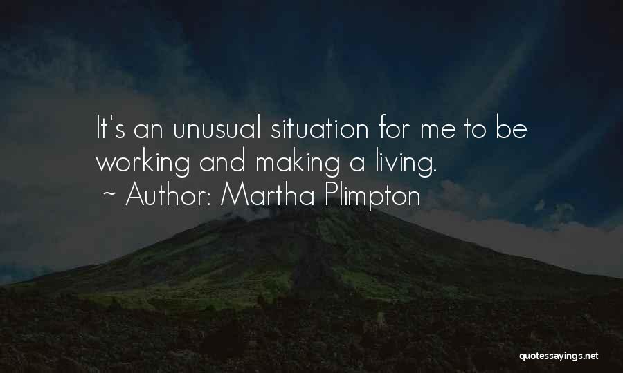 Martha Plimpton Quotes 1574492