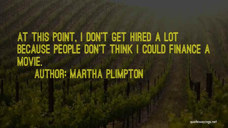 Martha Plimpton Quotes 1778789