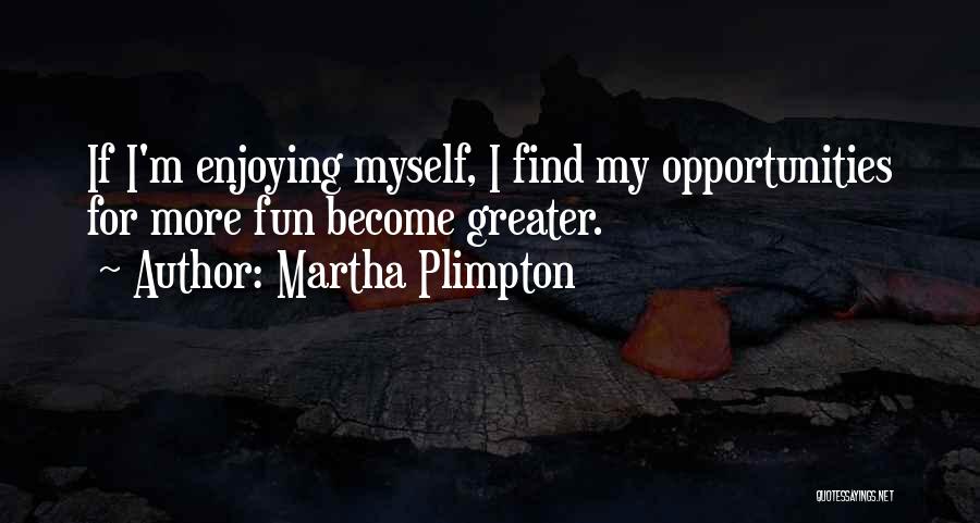 Martha Plimpton Quotes 2195548