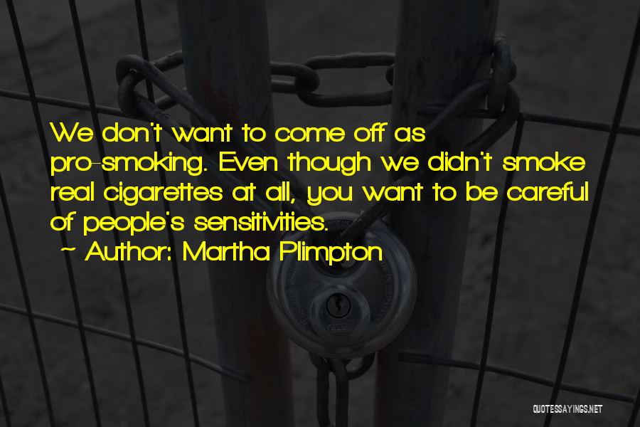 Martha Plimpton Quotes 404803