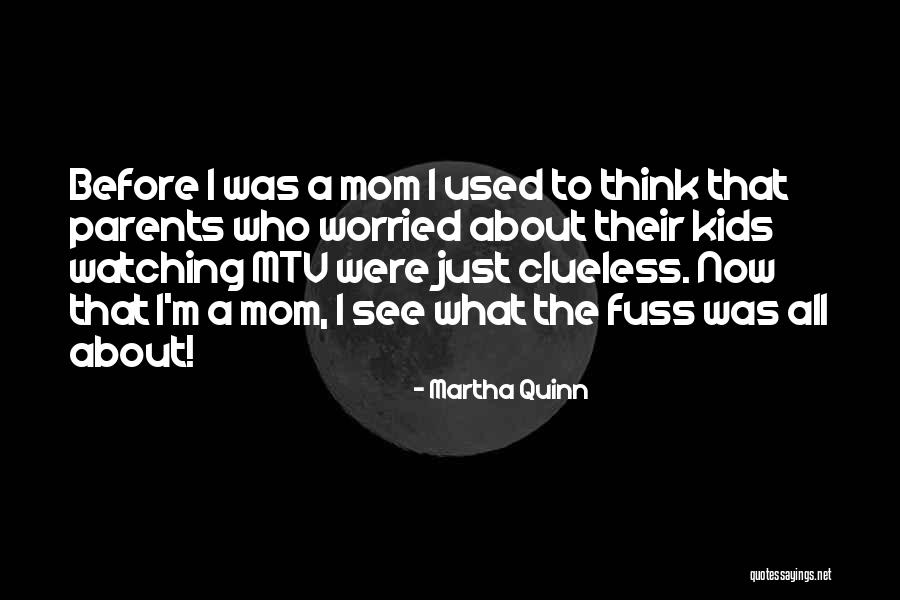 Martha Quinn Quotes 458996 Martha Quinn Quotes 458996