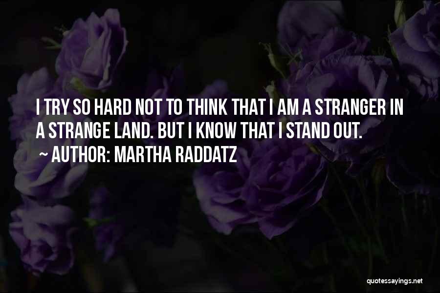 Martha Raddatz Quotes 1011468