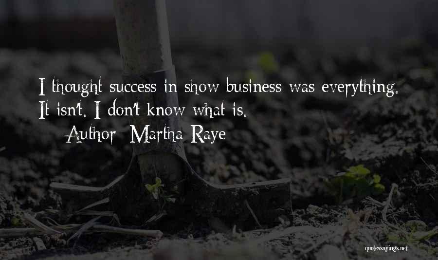Martha Raye Quotes 947969