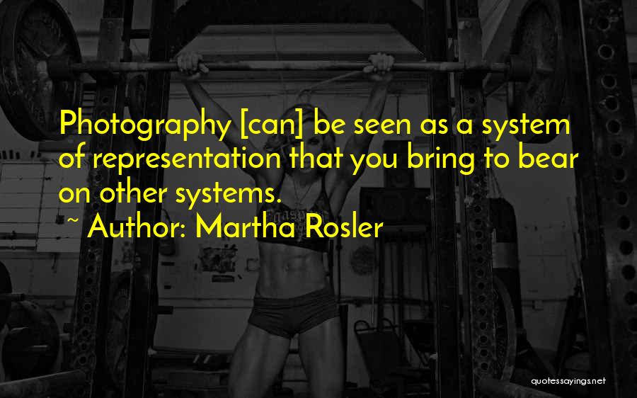 Martha Rosler Quotes 251135