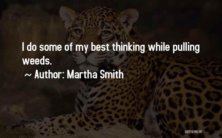 Martha Smith Quotes 454088