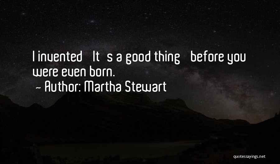 Martha Stewart Quotes 1690521