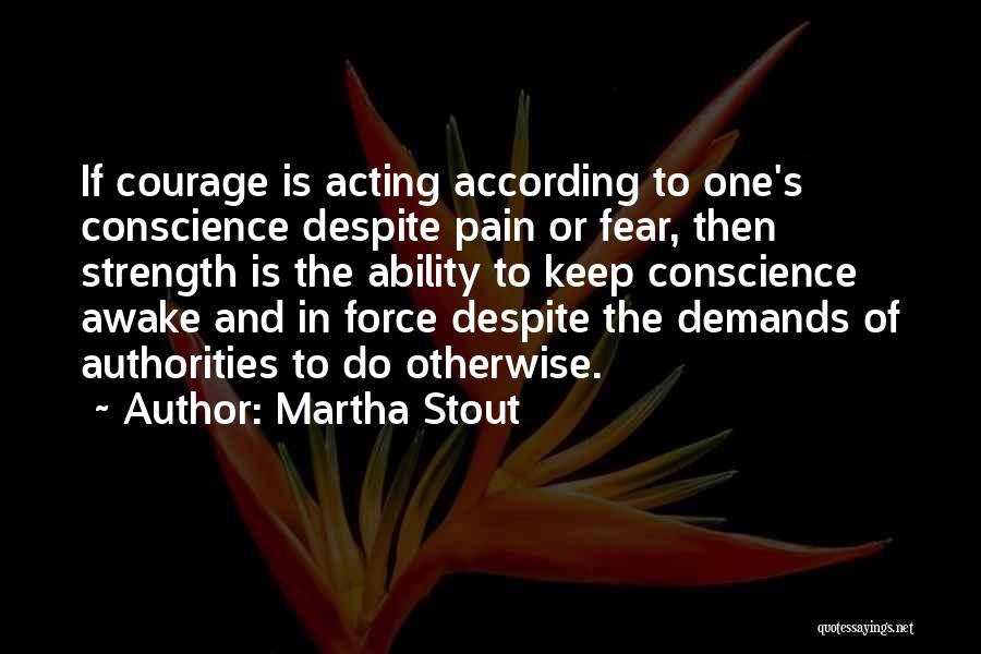 Martha Stout Quotes 2188468