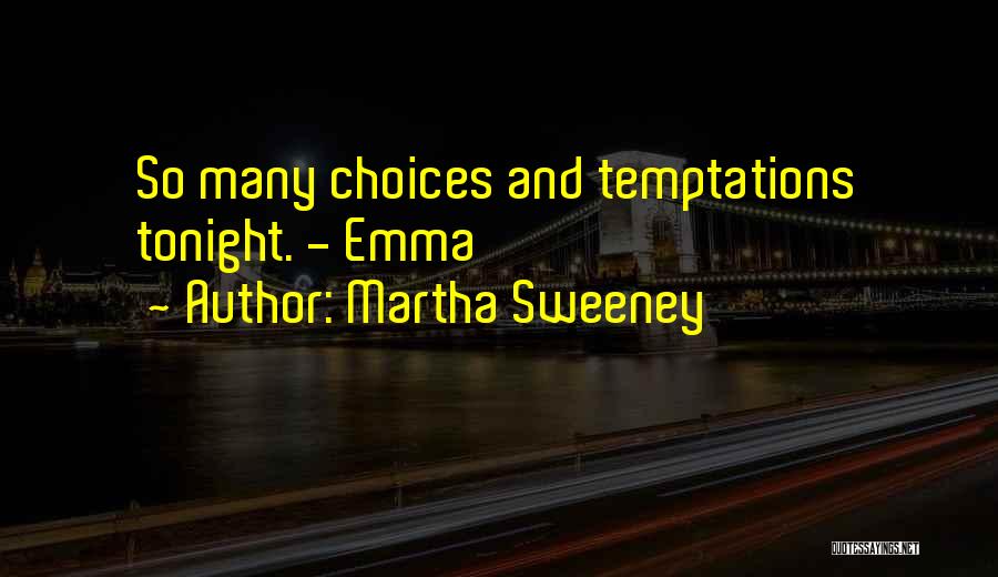 Martha Sweeney Quotes 333989