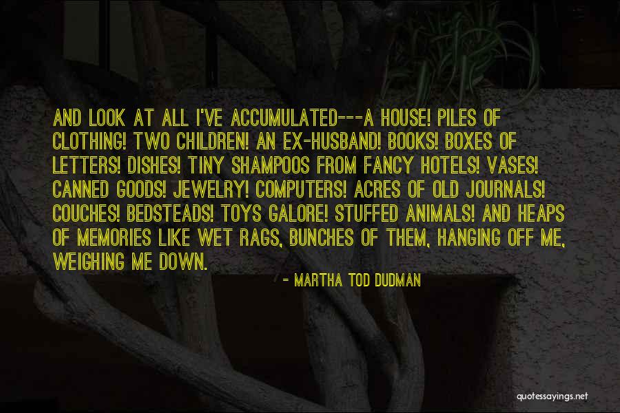 Martha Tod Dudman Quotes 1368808