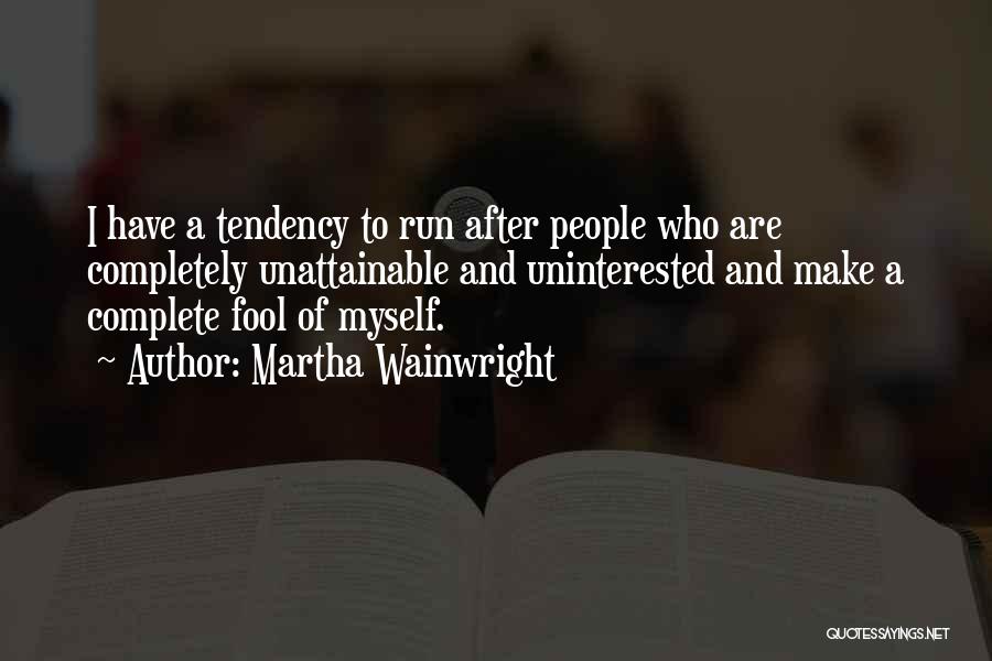 Martha Wainwright Quotes 1209693