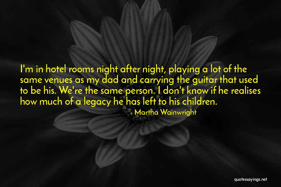 Martha Wainwright Quotes 1385402