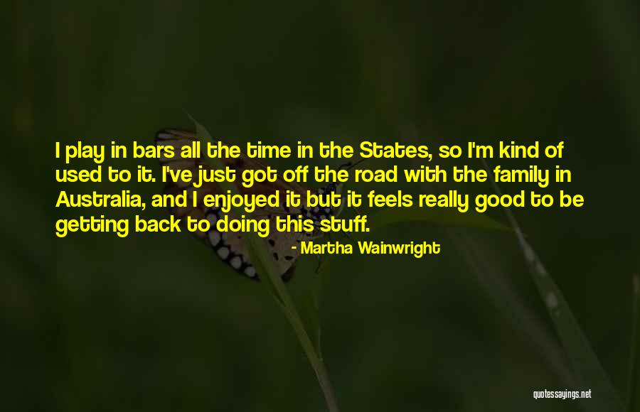 Martha Wainwright Quotes 1411402