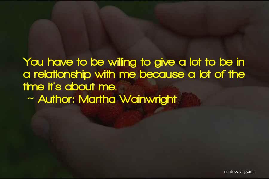 Martha Wainwright Quotes 873192