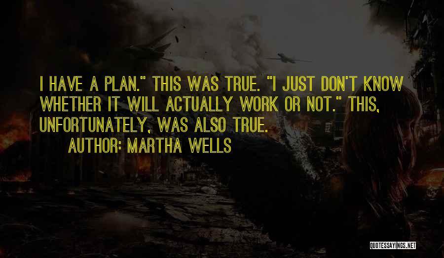 Martha Wells Quotes 677674