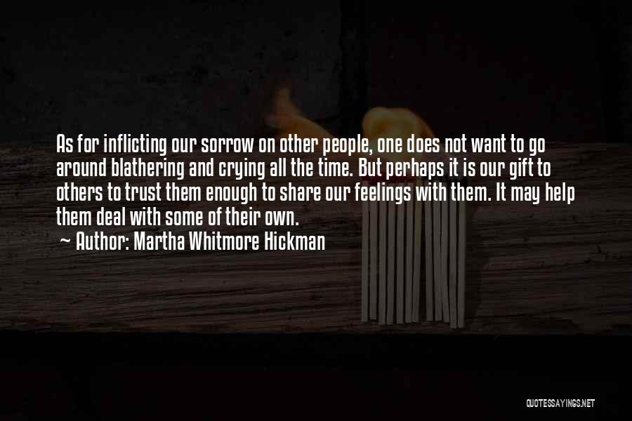 Martha Whitmore Hickman Quotes 1016072