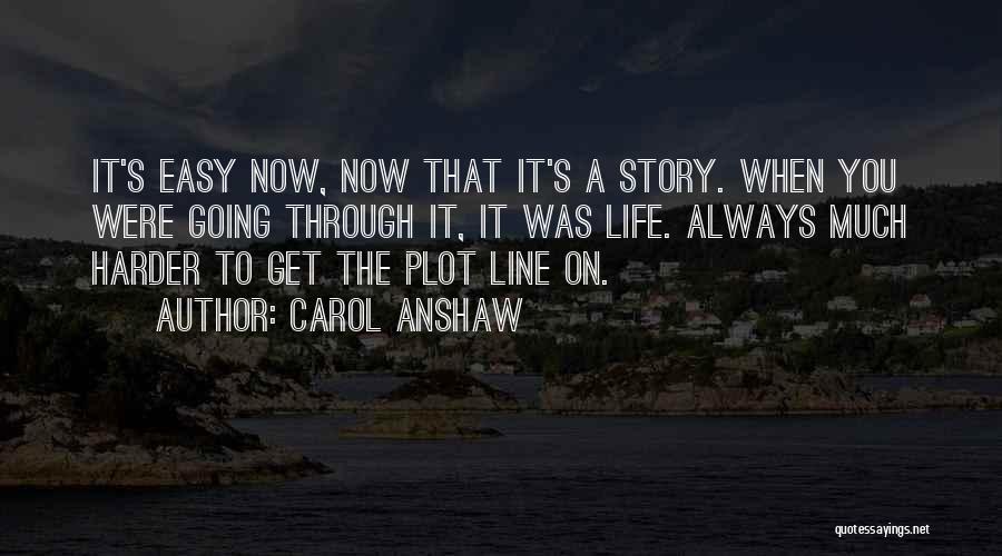 Martheloi Quotes By Carol Anshaw