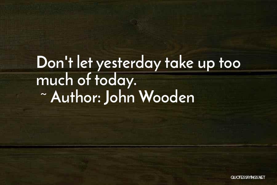 Marthur Punch Quotes By John Wooden
