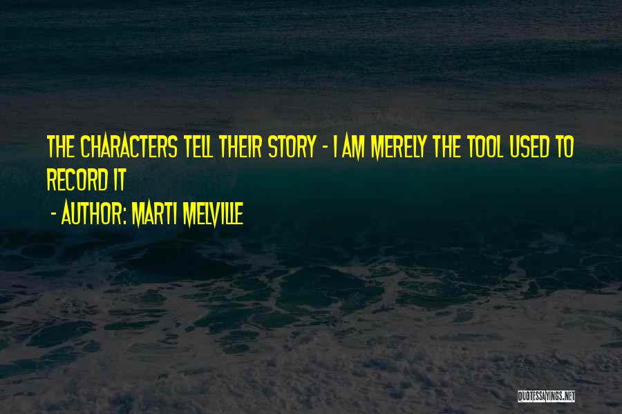 Marti Melville Quotes 151426