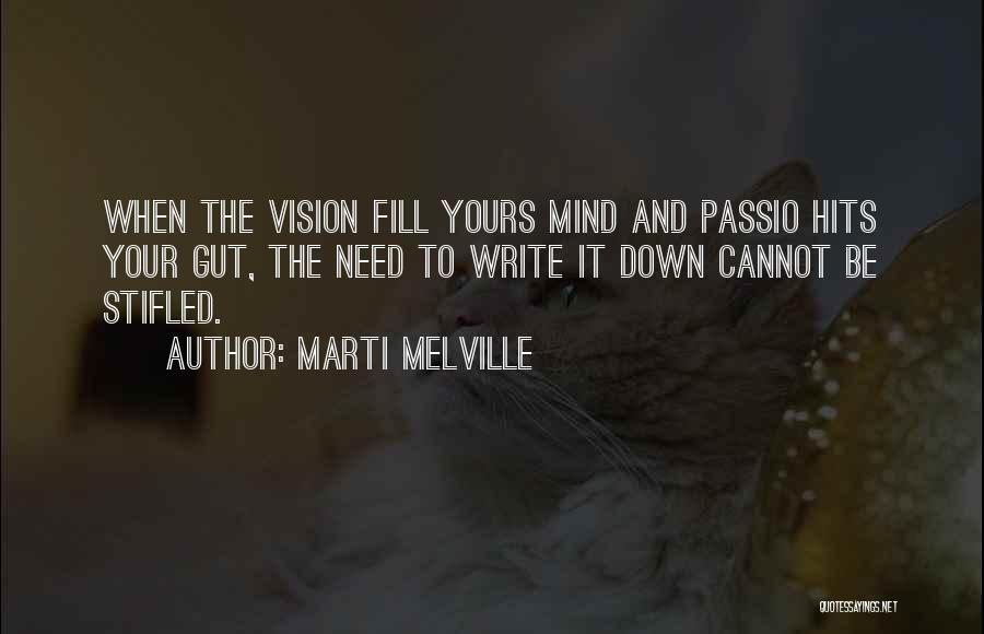Marti Melville Quotes 559547