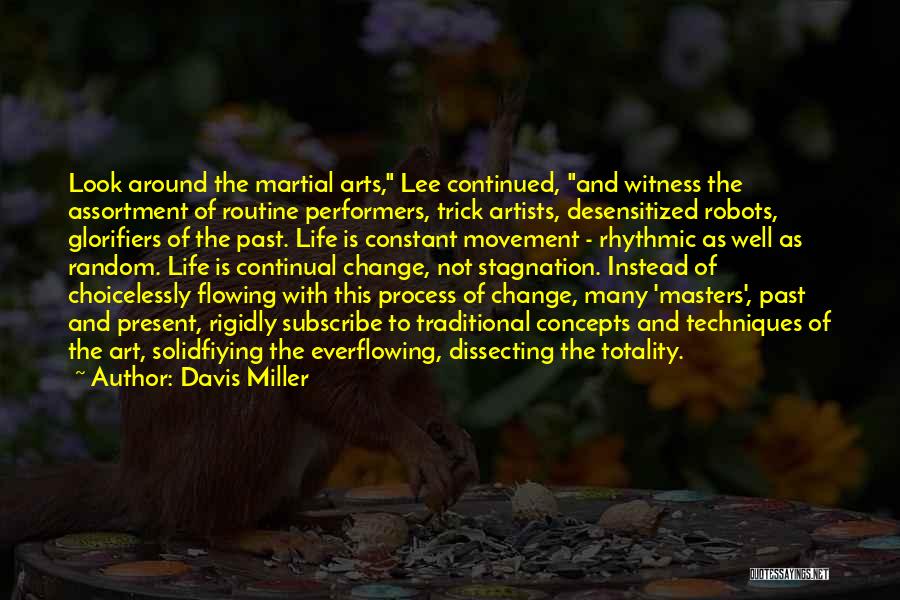 Martial Arts Masters Quotes By Davis Miller