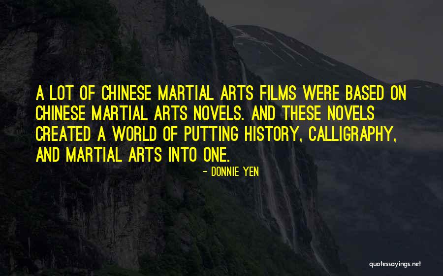 Martial Arts Quotes By Donnie Yen