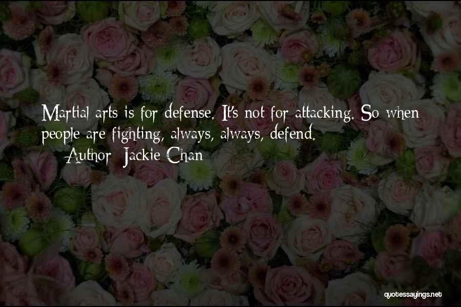 Martial Arts Quotes By Jackie Chan