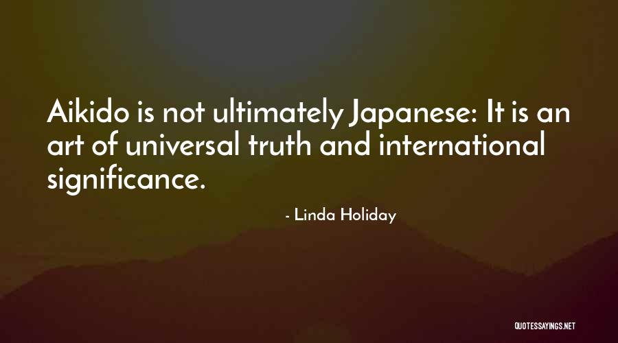 Martial Arts Quotes By Linda Holiday