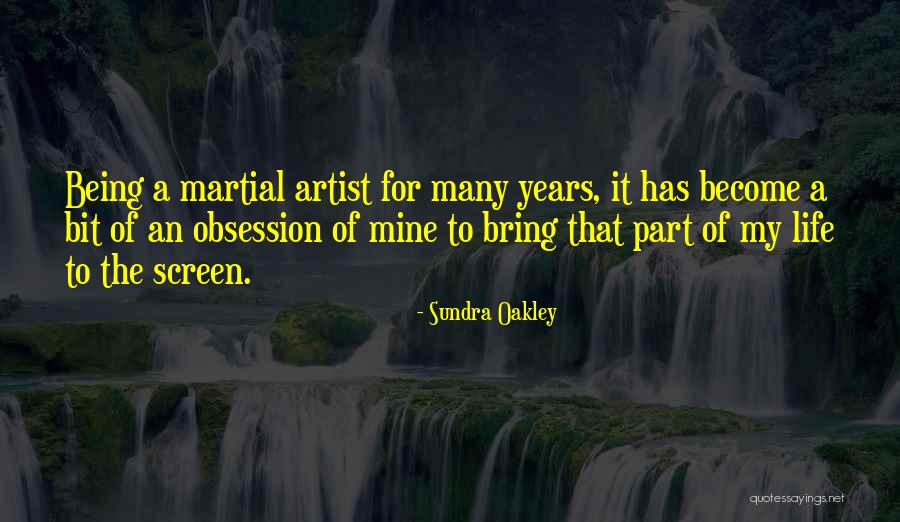 Martial Arts Quotes By Sundra Oakley